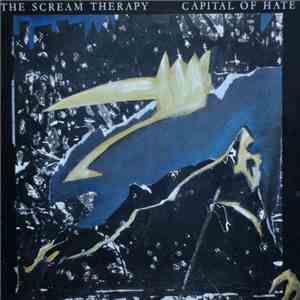 The Scream Therapy - Capital Of Hate