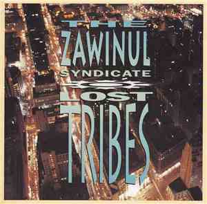 The Zawinul Syndicate - Lost Tribes