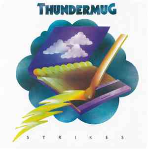 Thundermug - Thundermug Strikes