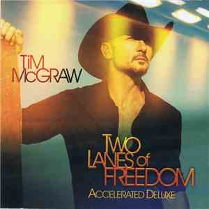 Tim McGraw - Two Lanes Of Freedom