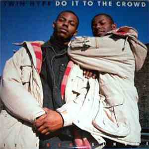 Twin Hype - Do It To The Crowd