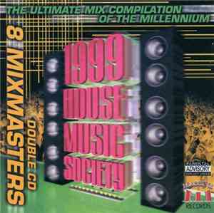 Various - 1999 House Music Society