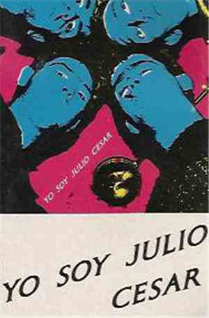 Yo Soy Julio Cesar - Yo Soy Julio Cesar