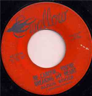 Aldus Roger - Be Careful You're Breaking My Heart