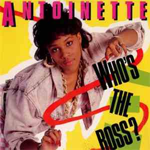 Antoinette - Who's The Boss?