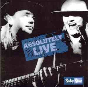 Baby Blue  - Absolutely Live