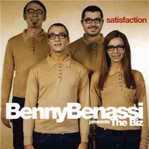 Benny Benassi Presents The Biz  - Satisfaction