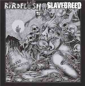 Birdflesh / Slavebreed - Nekroacropolis
