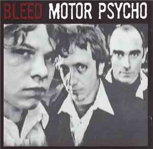 Bleed  - Motor Psycho
