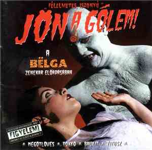 Bëlga - Jön A Gólem!