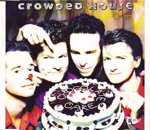 Crowded House - Chocolate Cake