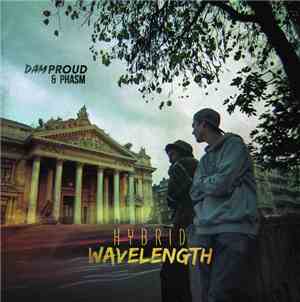 Dam Proud, Phasm  - Hybrid Wavelength