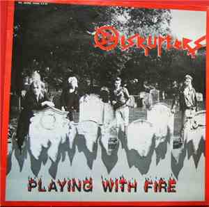 Disrupters - Playing With Fire