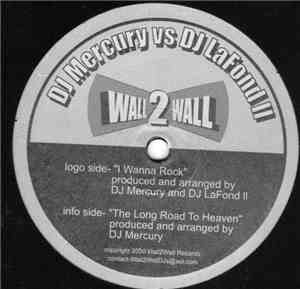 DJ Mercury Vs DJ LaFond II - I Wanna Rock / The Long Road To Heaven