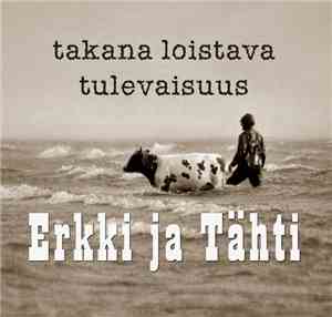 Erkki Ja Tähti - Takana Loistava Tulevaisuus