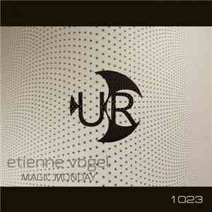 Etienne Vogel - Magic Monday