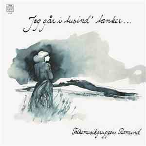 Folkemusikgruppen Ramund - Jeg Går I Tusind' Tanker...