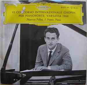 Frédéric Chopin Suona Al Pianoforte Maurizio Pollini - VI Concorso Internazionale Chopin Per Pianoforte, Varsavia 1960