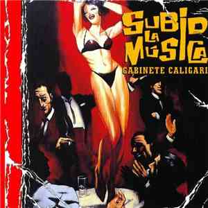 Gabinete Caligari - Subid La Música