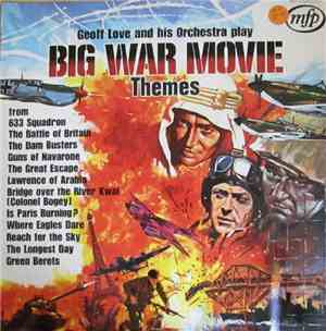 Geoff Love And His Orchestra - Big War Movie Themes