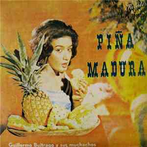 Guillermo Buitrago Y Sus Muchachos - Piña Madura
