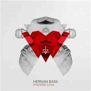 Hernan Bass - Hysteric Love