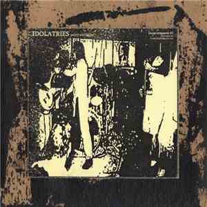 Idolatries - Putrid Vile Disgust