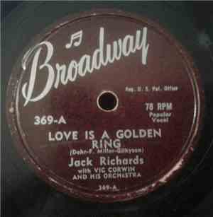 Jack Richards , Stevens Mark With Vic Corwin And His Orchestra - Love Is A Golden Ring / A White Sport Coat