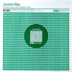 Junkie Slip - Muddy Empire / Van Kleef's Klock