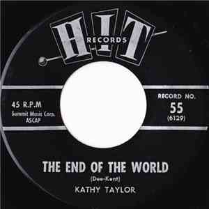 Kathy Taylor / Clara And The Cleftones - The End Of The World / Our Day Will Come