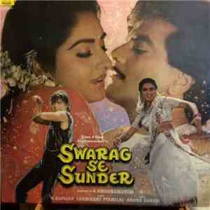 Laxmikant Pyarelal, Anand Bakshi - Swarag Se Sunder