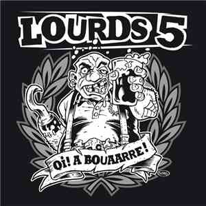 Lourds 5 - Oi ! A Bouaarre !