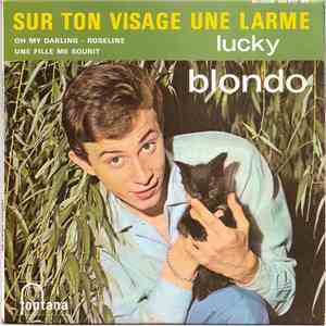 Lucky Blondo - Sur Ton Visage Une Larme