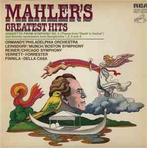 Mahler - Ormandy, Philadelphia Orchestra, Leinsdorf, Munch, Boston Symphony, Reiner, Chicago Symphony, Verrett, Forrester, Della Casa, Finnila - Greatest Hits