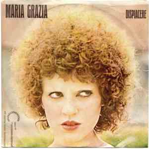 Maria Grazia  - Dispiacere - Gli Innamorati Dell'Amore