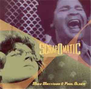 Mike Mattison & Paul Olsen - Scrapomatic