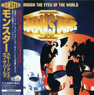 Monster  = モンスター - Through The Eyes Of The World = スルー・ジ・アイズ・オブ・ザ・ワールド