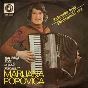 Orkestar Marijana Popovića - Takovsko Kolo / Piromanski Vez
