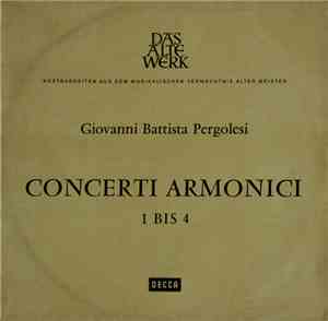 Pergolesi, Münchinger, Stuttgart Chamber Orchestra - Concerti Armonici Nos 1-4