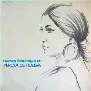 Perlita De Huelva - Nuevos Fandangos de Perlita de Huelva