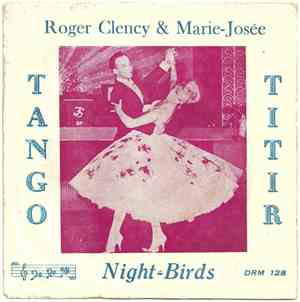 Roger Clency & Marie-Josée Accompagnés Par The Night Birds - Tango Titir