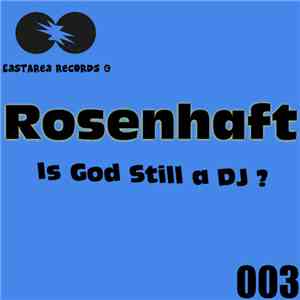 Rosenhaft - Is God Still A DJ ?