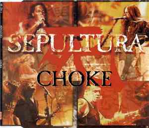 Sepultura - Choke