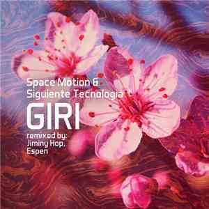 Space Motion & Siguiente Tecnologia - Giri
