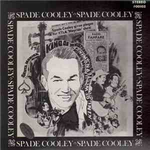 Spade Cooley - The King Of Western Swing