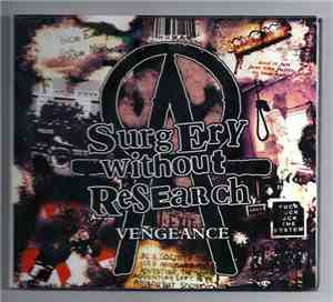 Surgery Without Research - Vengeance