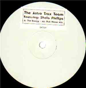 The Astro Trax Team Featuring: Shola Phillips - The Energy