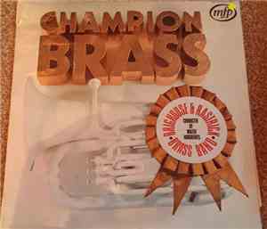 The Brighouse And Rastrick Brass Band - Champion Brass