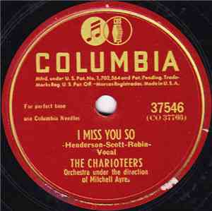 The Charioteers - I Miss You So / You're Breaking In A New Heart