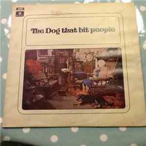 The dog that bit people - The dog that bit people